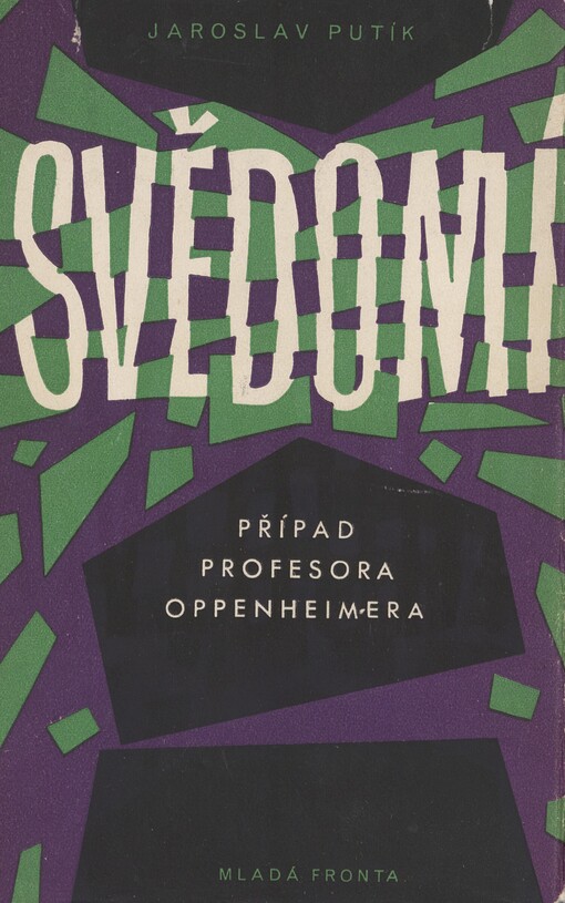 Svědomí :případ profesora Oppenheimera, 1. vyd.