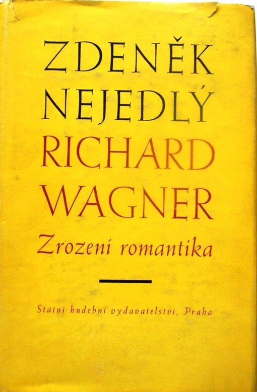 Richard Wagner :zrození romantika