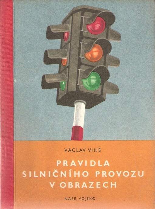 Pravidla silničního provozu v obrazech :stručný výňatek