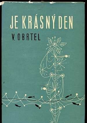 Je krásný den