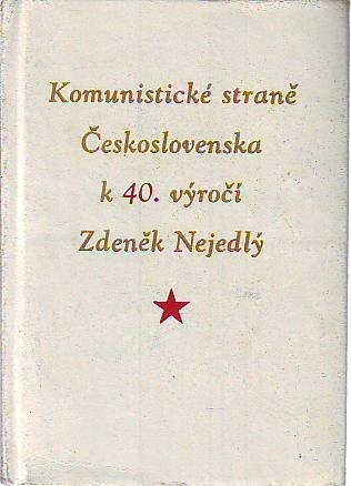 Komunistické straně Československa k 40. výročí