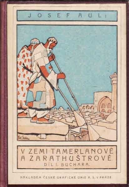 V zemi Tamerlanově a Zarathustrově.I,Buchara, dojmy a vzpomínky, I, Buchara, dojmy a vzpomínky