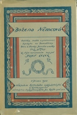 Božena Němcová :Babička, rodiče a sourozenci : Z pobytu na Domažlicku : Dora a Manka : Jaroslav a matka