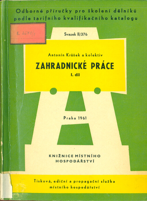Zahradnické práce :odborné příručky pro školení dělníků podle tarifně kvalifikačního katalogu