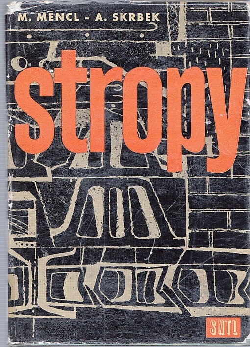 Stropy : Určeno technikům v projekci, ve stavební praxi, posl. odb. škol.