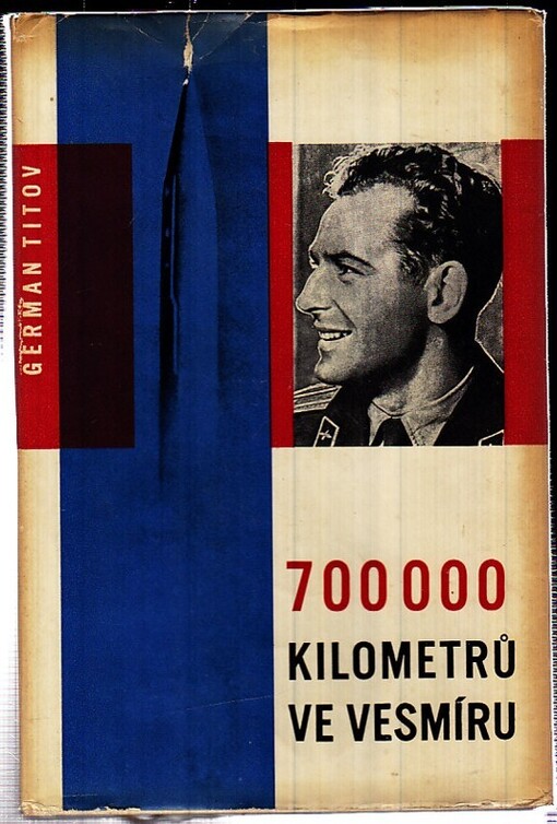 700000 kilometrů ve vesmíru :Vyprávění letce kosmonauta SSSR