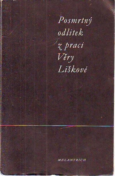 Posmrtný odlitek z prací Věry Liškové