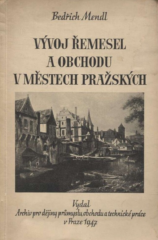 Vývoj řemesel a obchodu v městech pražských
