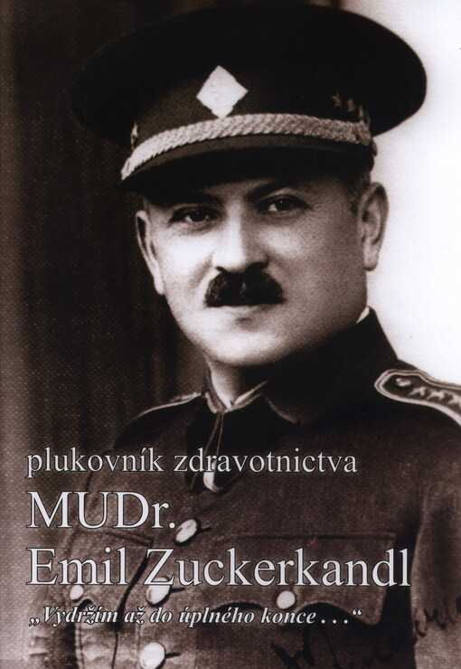 Plukovník zdravotnictva MUDr. Emil Zuckerkandl :