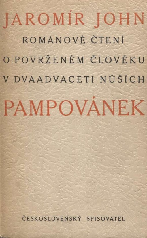 Pampovánek :Román o povrženém člověku v dvaadvaceti nůších