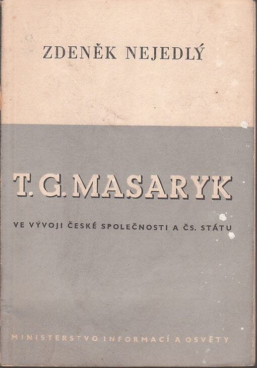 T.G. Masaryk ve vývoji české společnosti a čs. státu
