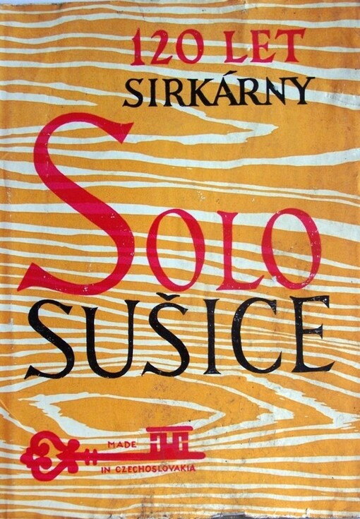 120 let sirkárny Solo Sušice