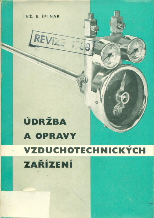 Údržba a opravy vzduchotechnických zařízení :příručka pro údržbáře, provozní techniky a pracovníky v oboru bezpečnosti při práci