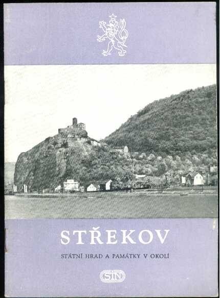 Střekov :státní hrad a památky v okolí