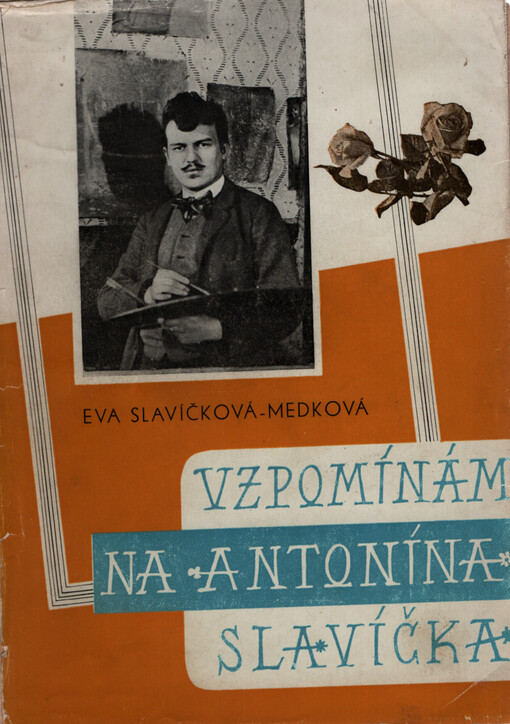 Vzpomínám na Antonína Slavíčka