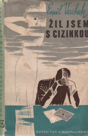 Žil jsem s cizinkou :román