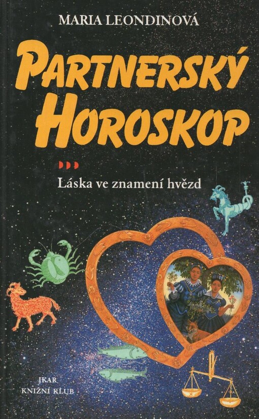 Partnerský horoskop : láska ve znamení hvězd