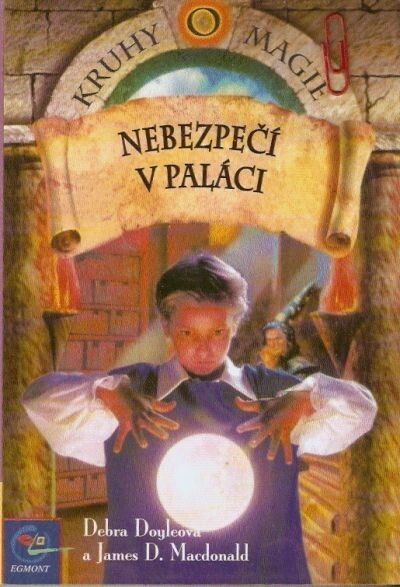 Kruhy magie. Nebezpečí v paláci