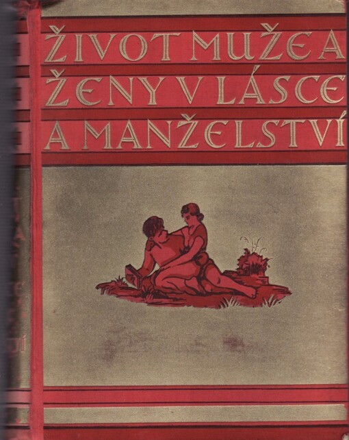 Život muže a ženy v lásce a manželství