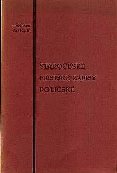 Staročeské městské zápisy poličské [od roku 1432]