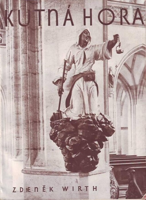 Kutná Hora :Město a jeho umění