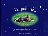 Psí pohádka o opravdovém okamžiku