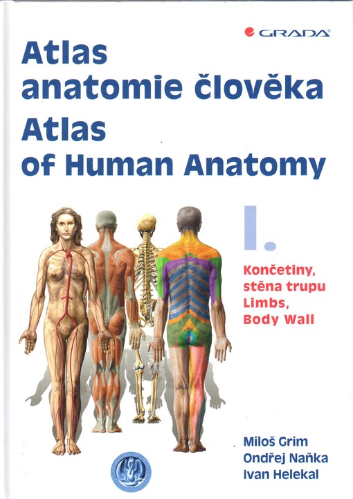 Atlas anatomie člověka I. - Atlas of Human Anatomy I. | Grim Miloš, Naňka Ondřej, Helekal Ivan - e-kniha