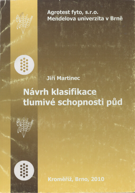 Návrh klasifikace tlumivé schopnosti půd =Suggestion of soil buffering ability classification