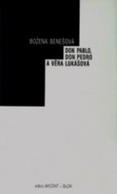 Don Pablo, don Pedro a Věra Lukášová