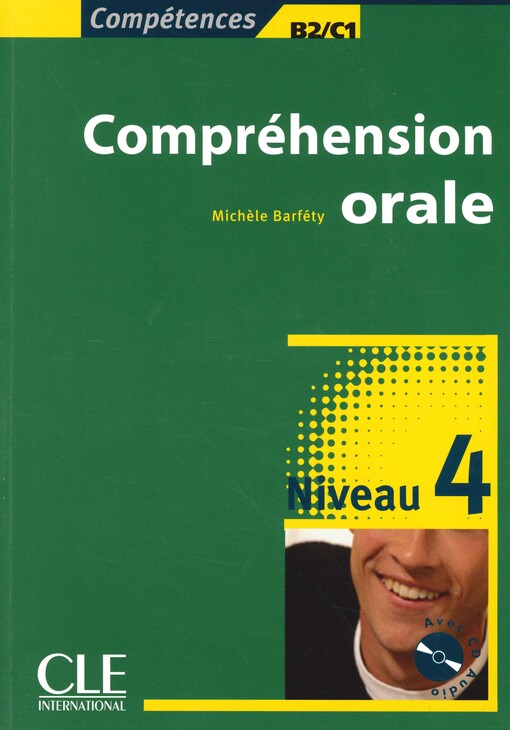 Compréhension orale :niveau 4, B2, C1