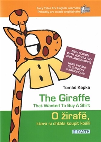 The giraffe that wanted to buy a shirt =O žirafě, která si chtěla koupit košili