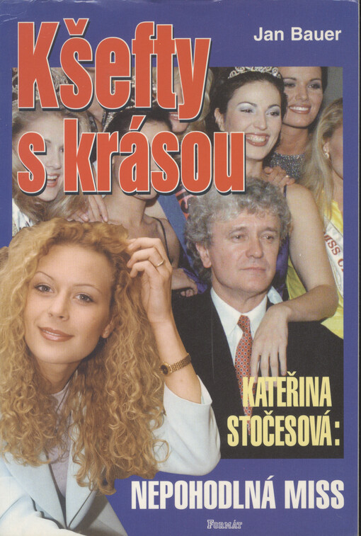 Kšefty s krásou : Kateřina Stočesová: nepohodlná miss