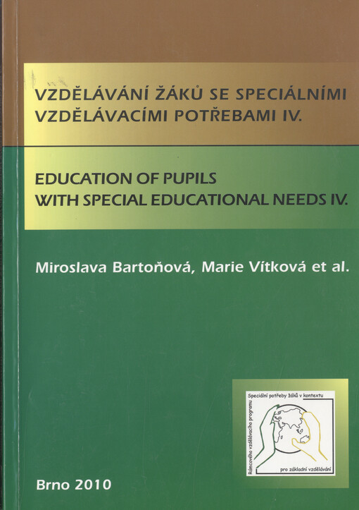Vzdělávání žáků se speciálními vzdělávacími potřebami IV. = Education of pupils with special educational needs IV.