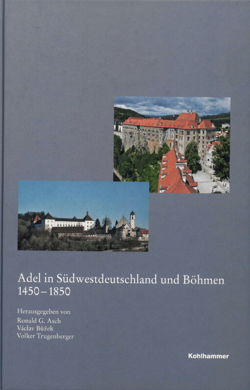 Adel in Südwestdeutschland und Böhmen 1450-1850