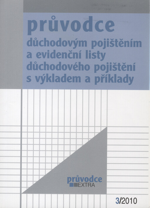 Průvodce důchodovým pojištěním a evidenční listy důchodového pojištění s výkladem a příklady