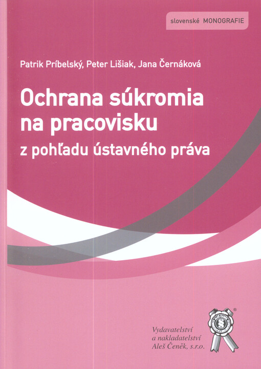 Ochrana súkromia na pracovisku z pohľadu ústavného práva