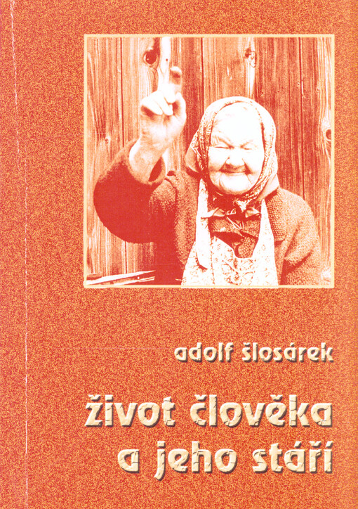 Život člověka a jeho stáří    