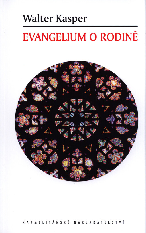 Evangelium o rodině :úvodní projev k připravované synodě o rodině