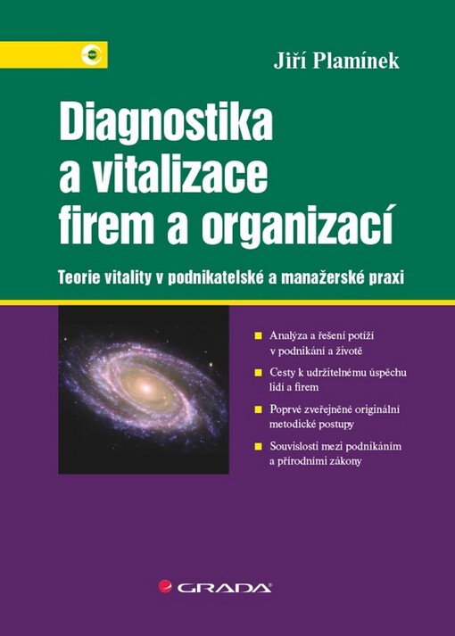 Diagnostika a vitalizace firem a organizací :teorie vitality v podnikatelské a manažerské praxi