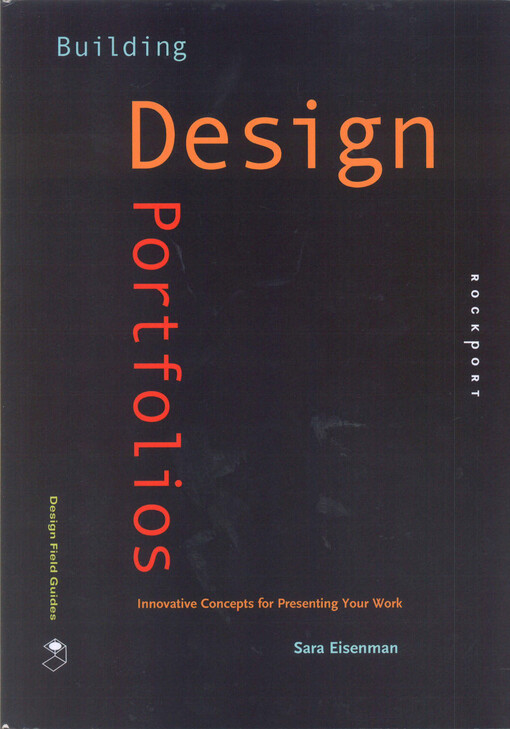 Building design portfolios :innovative concepts for presenting your work