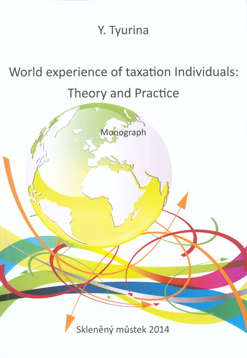 World experience of taxation individuals: theory and practice :monograph