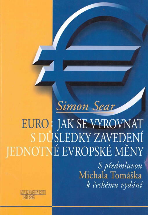 Euro: jak se vyrovnat s důsledky zavedení jednotné evropské měny