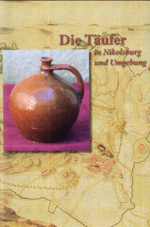 Die Täufer in Nikolsburg und Umgebung