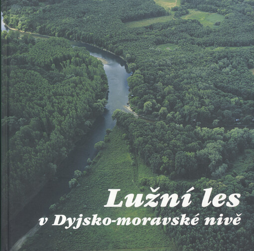 Lužní les v Dyjsko-moravské nivě