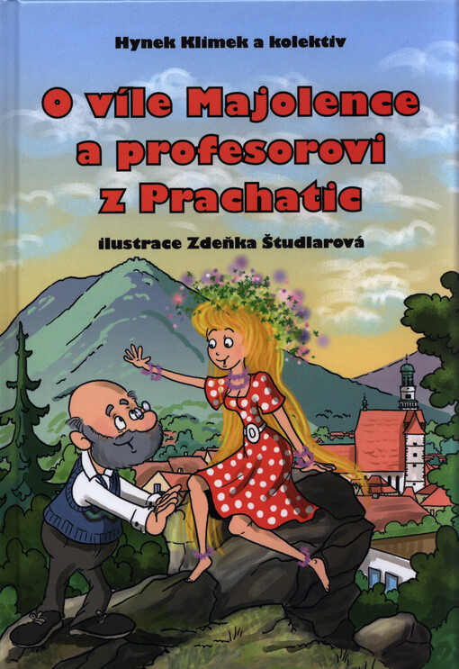 O víle Majolence a profesorovi z Prachatic