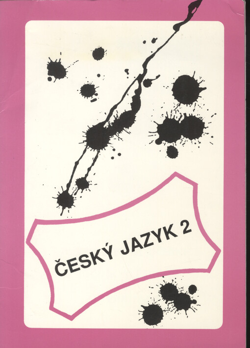 Český jazyk 2: alternativní učebnice pro 2. ročník středních škol