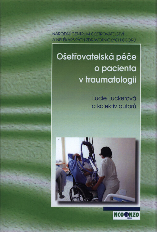 Ošetřovatelská péče o pacienta v traumatologii