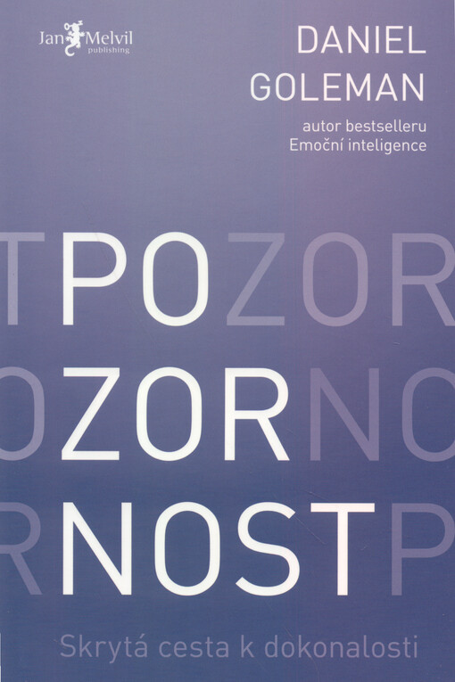 Pozornost : skrytá cesta k dokonalosti