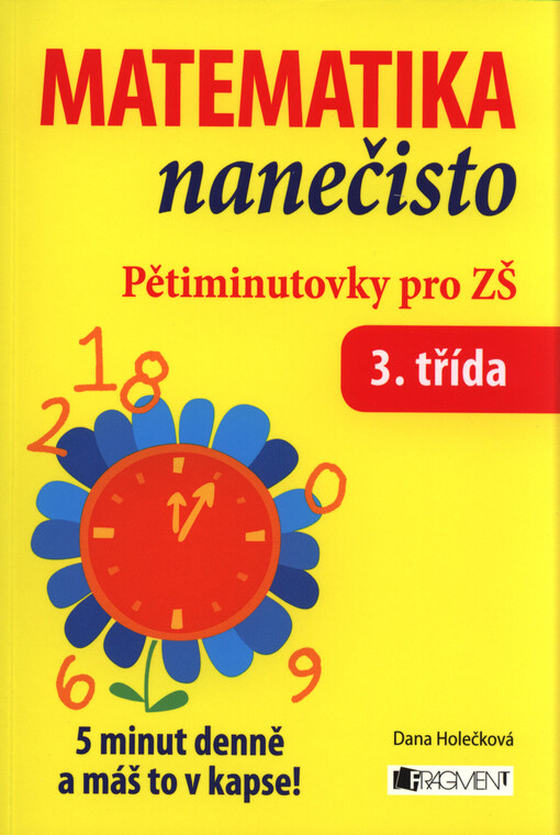 Matematika nanečisto :pětiminutovky pro ZŠ : 3. třída, 1. vyd.