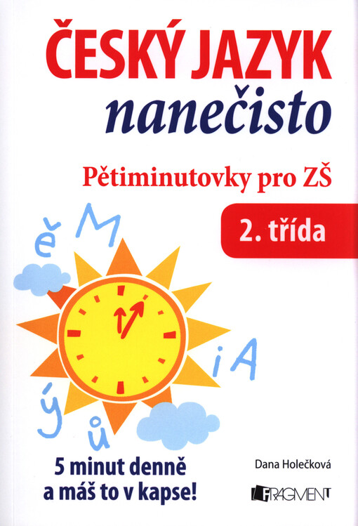 Český jazyk nanečisto :pětiminutovky pro ZŠ : 2. třída